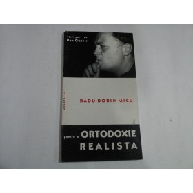    Dialoguri cu  Dan  Ciachir - pentru o ortodoxie realista  -  Radu Dorin  MICU  